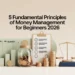 5 Fundamental Principles of Money Management for Beginners 2026