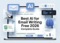 Best AI for Email Writing Free 2026 Complete Guide