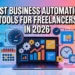 Best Business Automation Tools for Freelancers in 2026